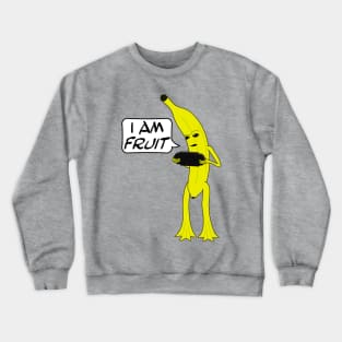 I am Fruit Crewneck Sweatshirt